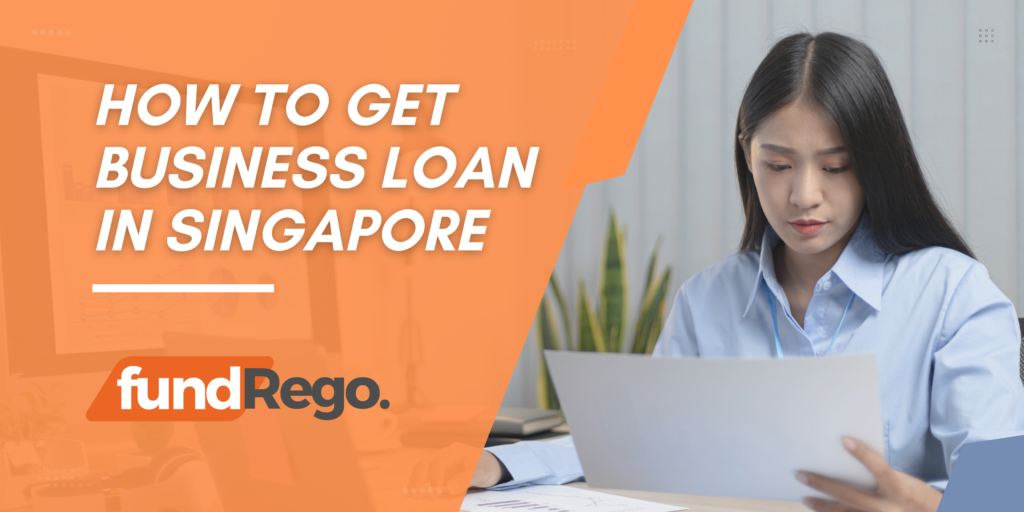 How to get business loan in singapore